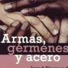 ARMAS, GERMENES Y ACERO