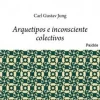 ARQUETIPOS E INCONSCIENTE COLECTIVO