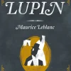 ARSÉNE LUPIN. LA AGUJA HUECA
