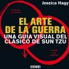 ARTE DE LA GUERRA, EL. UNA GUÍA VISUAL DEL CLÁSICO DE SUN TZU