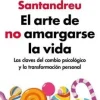 ARTE DE NO AMARGARSE LA VIDA (ED.AMPLIAD