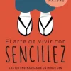ARTE DE VIVIR CON SENCILLEZ, EL