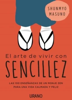 ARTE DE VIVIR CON SENCILLEZ, EL