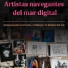 ARTISTAS NAVEGANTES DEL MAR DIGITAL