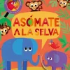 ASOMATE A LA SELVA