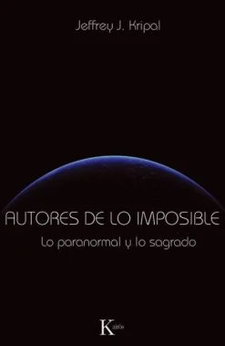 AUTORES DE LO IMPOSIBLE: LO PARANORMAL Y LO SAGRADO