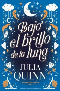 BAJO EL BRILLO DE LA LUNA (LAS HERMANAS LYNDON 1)