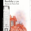 BARTLEBY Y YO. RETRATOS DE NUEVA YORK