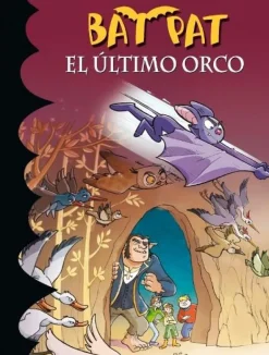 BAT PAT 19: EL ULTIMO ORCO