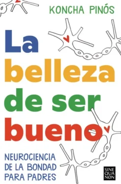 BELLEZA DE SER BUENO, LA