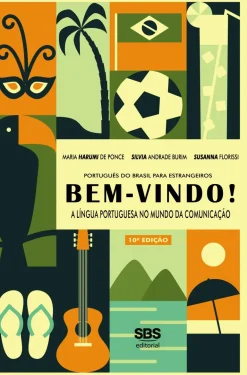 BEM-VINDO! 10ED. LIVRO DO ALUNO - A LINGUA PORTUGUESA NO MUNDO DA COMUNICACAO  + LINK DE AUDIOS