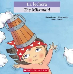 BILINGUAL TALES: LA LECHERA / THE MILKMAID