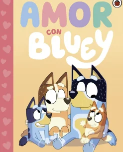 BLUEY. AMOR DE BLUEY
