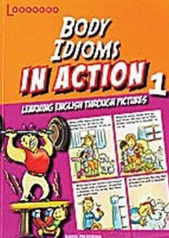 BODY IDIOMS IN ACTION 1