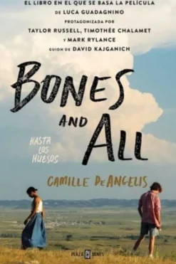 BONES AND ALL. HASTA LOS HUESOS