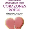 BOTIQUÍN DE EMERGENCIA PARA CORAZONES ROTOS