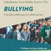 BULLYING: UNA FALSA SALIDA PARA LOS ADOLESCENTES