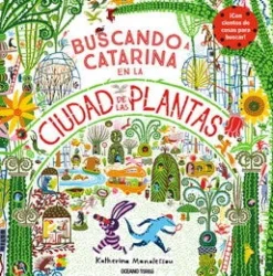 BUSCANDO A CATARINA EN LA CIUDAD DE LAS PLANTAS
