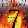 CABALLO DE TROYA 7 - NAHUM +