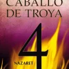 CABALLO DE TROYA 4: NAZARET