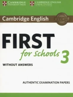 CAMBRIDGE ENGLISH FIRST FOR SCHOOLS 3 SB WITHOUT ANSWERS