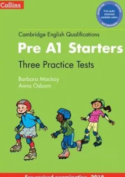 CAMBRIDGE ENGLISH QUALIFICATIONS - PRACTICE TESTS FOR PRE A1 STARTERS