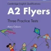 CAMBRIDGE ENGLISH QUALIFICATIONS - PRACTICE TESTS FOR A2 FLYERS