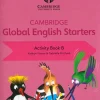 CAMBRIDGE GLOBAL ENGLISH STARTERS ACTIVITY BOOK B
