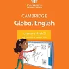 CAMBRIDGE GLOBAL ENGLISH 2ED. 2 LEARNER´S BOOK W / DIGITAL ACCESS (1 YEAR)