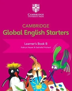 CAMBRIDGE GLOBAL ENGLISH STARTERS LEARNER´S BOOK B