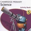 CAMBRIDGE PRIMARY SCIENCE 5 ACTIVITY BOOK