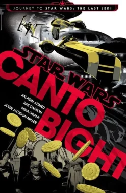 CANTO BIGHT (STAR WARS): JOURNEY TO STAR WARS: THE LAST JEDI