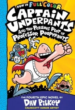 CAPTAIN UNDERPANTS AND THE PERILOUS PLOT OF PROFESSOR POOPYPANTS