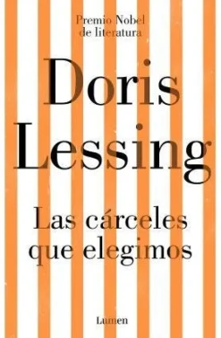 CARCELES QUE ELEGIMOS, LAS