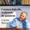 CARMEN BALCELLS, TRAFICANTE DE PALABRAS