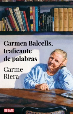 CARMEN BALCELLS, TRAFICANTE DE PALABRAS