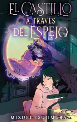CASTILLO A TRAVÉS DEL ESPEJO, EL