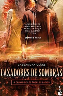 CAZADORES DE SOMBRAS 4. CIUDAD DE LOS ANGELES CAIDOS