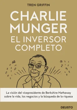 CHARLIE MUNGER: EL INVERSOR COMPLETO