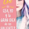 CHERRY CHIC 1. ELLA YO Y LA GRAN IDEA DE SER VALIENTES