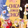 CHICA CONOCE CHICA