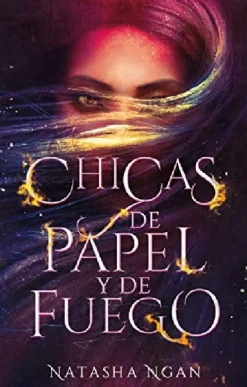 CHICAS DE PAPEL Y FUEGO