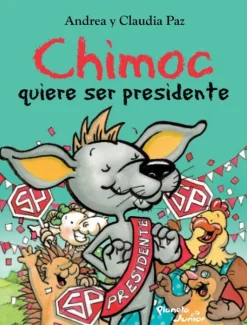 CHIMOC QUIERE SER PRESIDENTE
