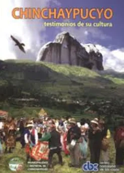 CHINCHAYPUCYO, TESTIMONIOS DE SU CULTURA