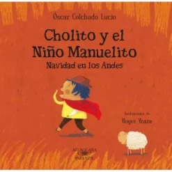 CHOLITO Y EL NIÑO MANUELITO