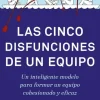 CINCO DISFUNCIONES DE UN EQUIPO