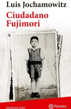 CIUDADANO FUJIMORI (COLECCION MEMORIA PERU)