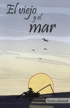CLASICOS: EL VIEJO Y EL MAR