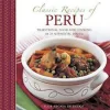 CLASSIC RECIPES OF PERU: TRADITIONAL FOOD AND COOKING IN 25 AUTHENTIC DISHES