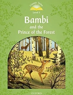 CLASSIC TALES 2ED. 3 BAMBI AND THE PRINCE OF THE FOREST AUDIO PACK
